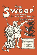 The Swoop: Or, How Clarence Saved England
