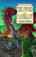 The Sword of Camelot - Morris, Gilbert