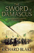 The Sword of Damascus (Death of Rome Saga Book Four)