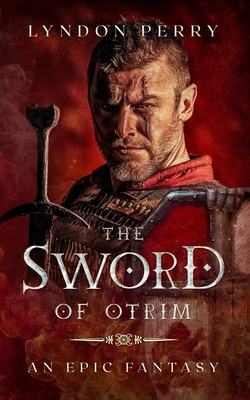 The Sword of Otrim - Perry, Lyndon