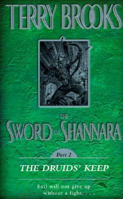 The Sword of Shannara: The Druids' Keep: The Druids' Keep - Brooks, Terry