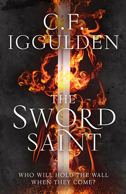 The Sword Saint: Empire of Salt Book III - Iggulden, C F