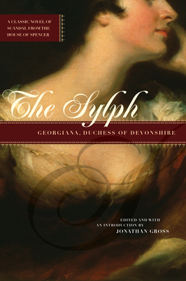 The Sylph - Duchess of Devonshire, Georgiana, and Gross, Jonathan David (Introduction by)