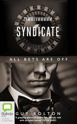 The Syndicate - Bolton, Guy, and Hope, William (Read by)