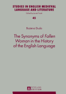 The Synonyms of Fallen Woman? in the History of the English Language