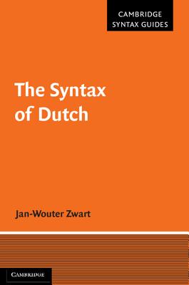The Syntax of Dutch - Zwart, Jan-Wouter