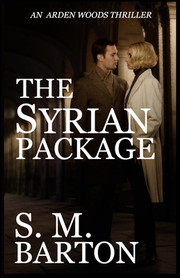 The Syrian Package - Barton, Sara M