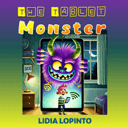 The Tablet Monster: A story about controlling screen time