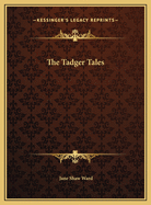 The Tadger Tales