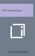 The Tadger Tales