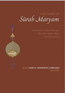 The Tafsir of Surah Maryam: A Commentary of Surah Maryam