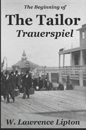 The Tailor Trauerspiel: An Immigrant Life