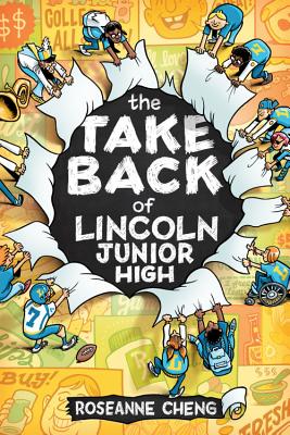 The Take Back of Lincoln Junior High - Cheng, Roseanne