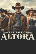 The Tale of Altora: A Western Screenplay