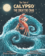 The Tale Of Calypso The Creative Crab: Cancer - The Zodiac Tales