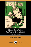 The Tale of Jimmy Rabbit - Bailey, Arthur Scott