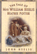 The Tale of Mrs. William Heelis-Beatrix Potter, REV