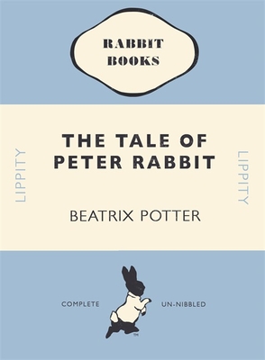 The Tale Of Peter Rabbit - Potter, Beatrix