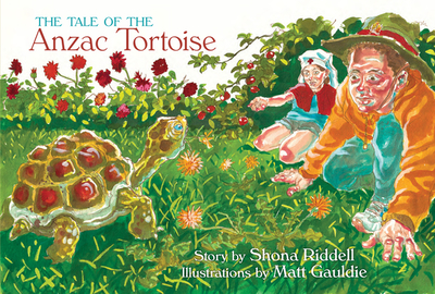 The Tale of the ANZAC Tortoise - Riddell, Shona