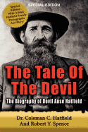 The Tale of the Devil - The Biography of Devil Anse Hatfield