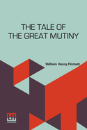 The Tale Of The Great Mutiny