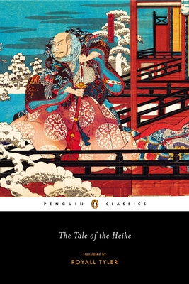 The Tale of the Heike - Tyler, Royall (Translated by)