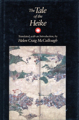 The Tale of the Heike - McCullough, Helen Craig (Translated by)