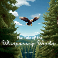 The Tale of the Whispering Woods: An Environment for Everyone