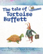 The tale of Tortoise Buffett: Inspired by Warren Buffett