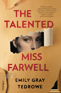 The Talented Miss Farwell: A Novel