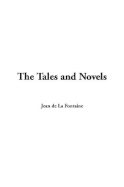 The Tales and Novels - Fontaine, Jean de La