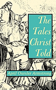 The Tales Christ Told