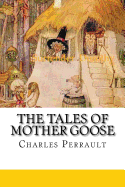 The Tales of Mother Goose