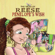 The Tales of Reese: Penelope's Wish