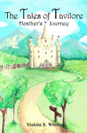 The Tales of Tavilore: Heather's Journey