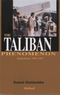 The Taliban Phenomenon: Afghanistan 1994-1997