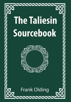 The Taliesin Sourcebook - Olding, Frank