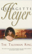 The Talisman Ring - Heyer, and Heyer, Georgette