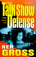 The Talk Show Defense - Gross, Ken