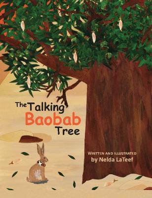 The Talking Baobab Tree - LaTeef, Nelda