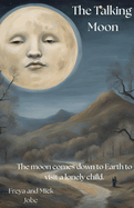 The Talking Moon