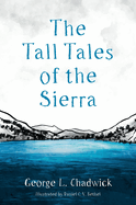 The Tall Tales of the Sierra