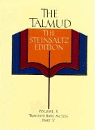 The Talmud, the Steinsaltz Edition, Volume 5: Bava Metzia Part 5