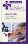 The Taming Of Dr Alex Draycott - Neil, Joanna