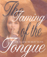 The Taming of the Tongue - Stone, Elaine