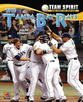 The Tampa Bay Rays - Stewart, Mark