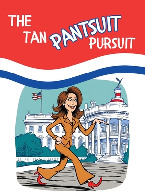 The Tan Pantsuit Pursuit - Company, Punchline Press