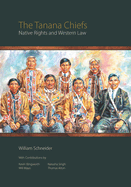 The Tanana Chiefs: Native Rights and Western Law