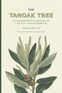 The Tanoak Tree: An Environmental History of a Pacific Coast Hardwood