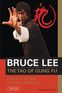 The Tao of Gung Fu: A Study in the Way of Chinese Martial Art